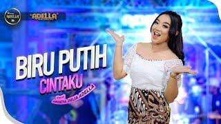 Download lagu BIRU PUTIH CINTAKU - Arneta Julia Adella - OM ADELLA mp3 Download lagu BIRU PUTIH CINTAKU - Arneta Julia Adella - OM ADELLA mp3