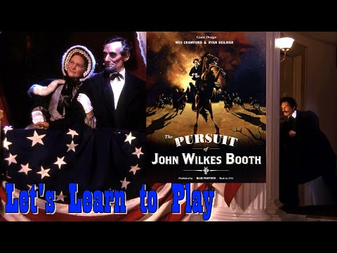 Let's Learn to Play: Pursuit of John Wilkes Booth