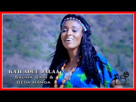 **NEW**Oromo/Oromia Music (2016) Saliha Sami & Gadaa Hamdaa - Ka'ii aduu jalaa