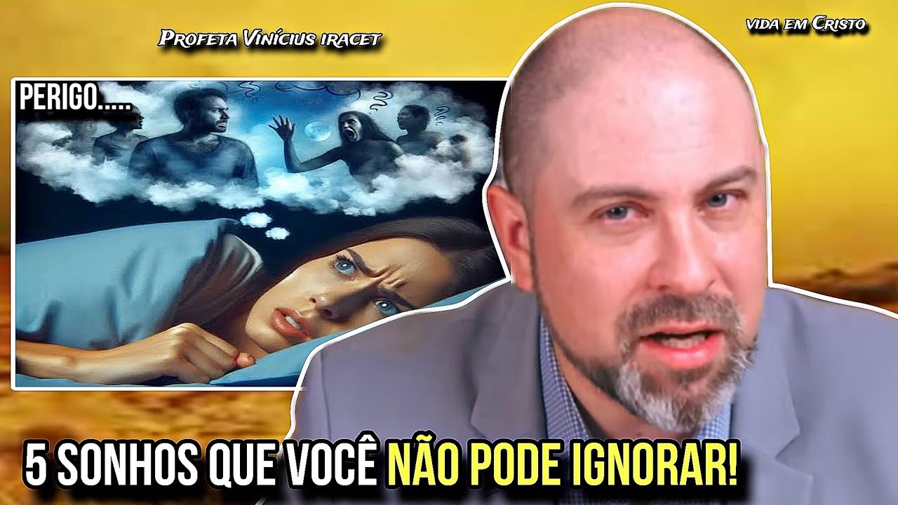 5 SONHOS QUE VOCÊ NÃO PODE IGNORAR! - PROFETA VINÍCIUS IRACET