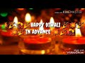Wish You A Happy Diwali 2017 2017 Diwali Advance Wishes Diwali 2017 Whatsapp Status