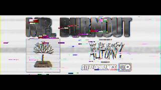 From our EP : Mr. Burnout
