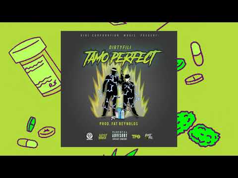 Dirtyfili x Reynolds Beatz - #TamoPerfect [Official Audio]