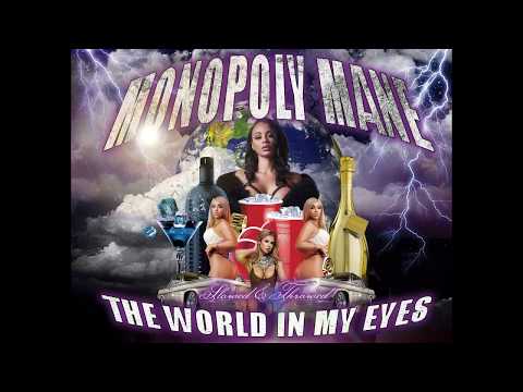 Monopoly Mane - The World In My Eyes Syde B (Slowed & Throwed Mix)