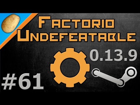 Factorio Undefeatable Modded [Steam - 0.13.9] - Let's Play PART #61 - Battle Droids!