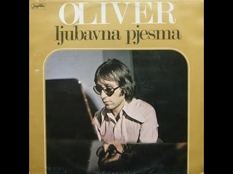 Oliver Dragojević - Ljubavna pjesma