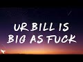 Jessie Murph Ur Bill Is Big As Fuck Lyrics