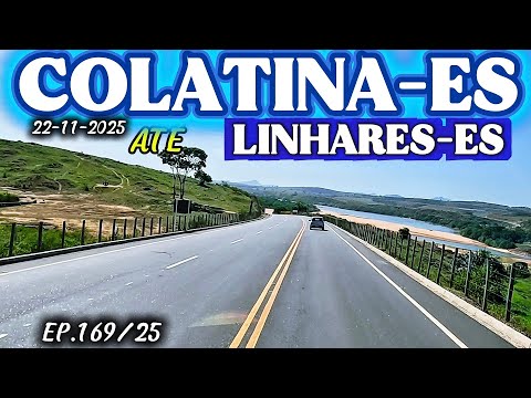 COLATINA-ES ATÉ LINHARES-ES PELA ES-248 #colatina #espiritosanto #linhares #riodoce #es248 #br101 