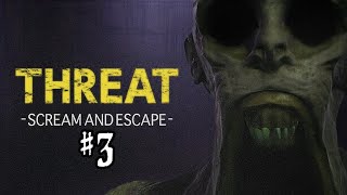 Gasping for Air - THREAT -SCREAM AND ESCAPE- Part 3