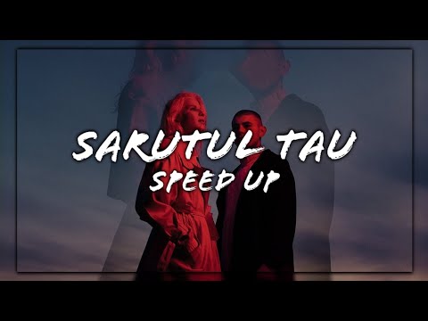 DARA x MARÉJ - Sărutul Tău (Speed Up | Nightcore 🎶)