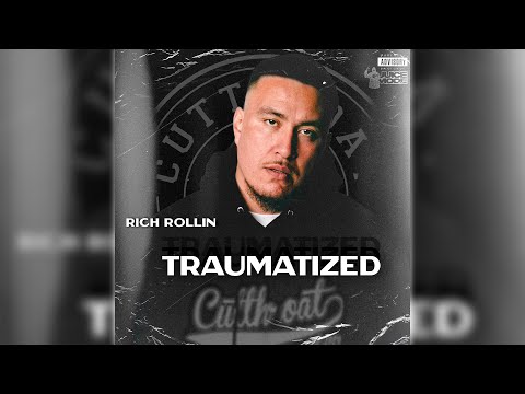 Rich Rollin - Traumatized (Audio)