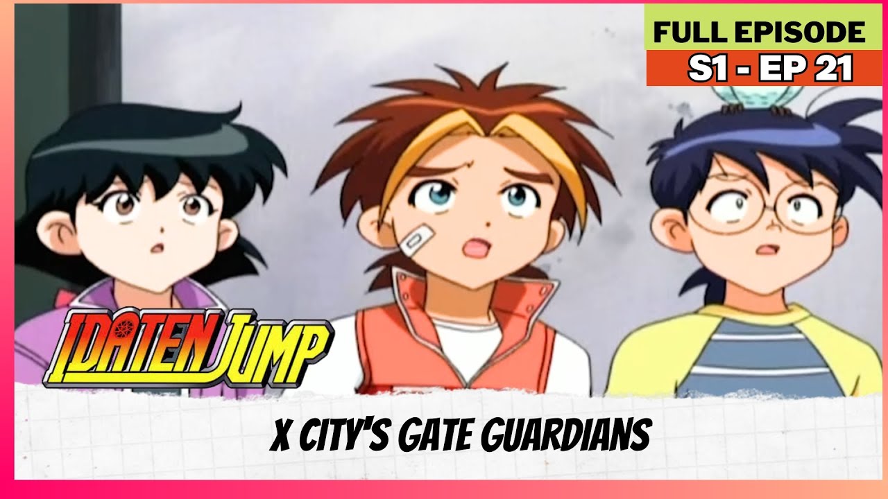 Idaten Jump - S01 | Full Episode | X City's Gate Guardians