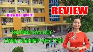 Trường Đại học Công Nghiệp Việt Trì tuyển sinh 2017