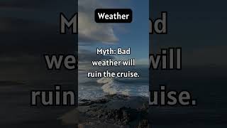 Cruise Myths & Facts - Weather #cruise #cruiseship #vacation
