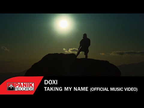 DOXI  - Taking My Name - Official Music Video