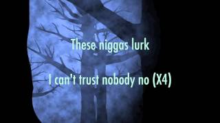 Trust Nobody Jay IDK Feat. Deniro Farrar (Lyrics)