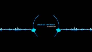 Diplo &amp; GTA - Boy Oh Boy [Bass boosted]