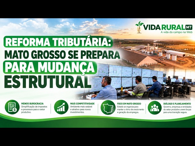 MATO GROSSO SE PREPARA PARA MUDANÇA ESTRUTURAL