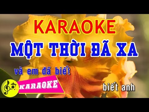 Một Thời Đã Xa Karaoke || Beat Chuẩn