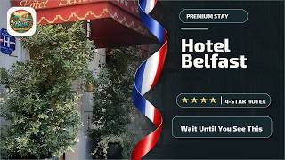 Belfast - Wait Until You See This | Paris, France🛎️