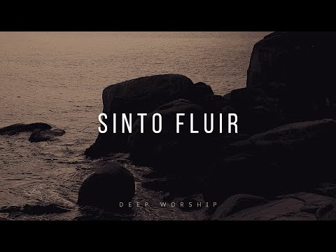 FUNDO MUSICAL PARA ORAÇÃO | SINTO FLUIR | INSTRUMENTAL WORSHIP PIANO | ORAÇÃO E MEDITAÇÃO