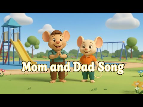 Mom and Dad Song | Jonta Monta Mouse Family Nursery Rhyme | Kids Songs