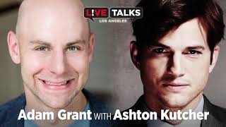Adam Grant in conversation with Ashton Kutcher at Live Talks Los Angeles