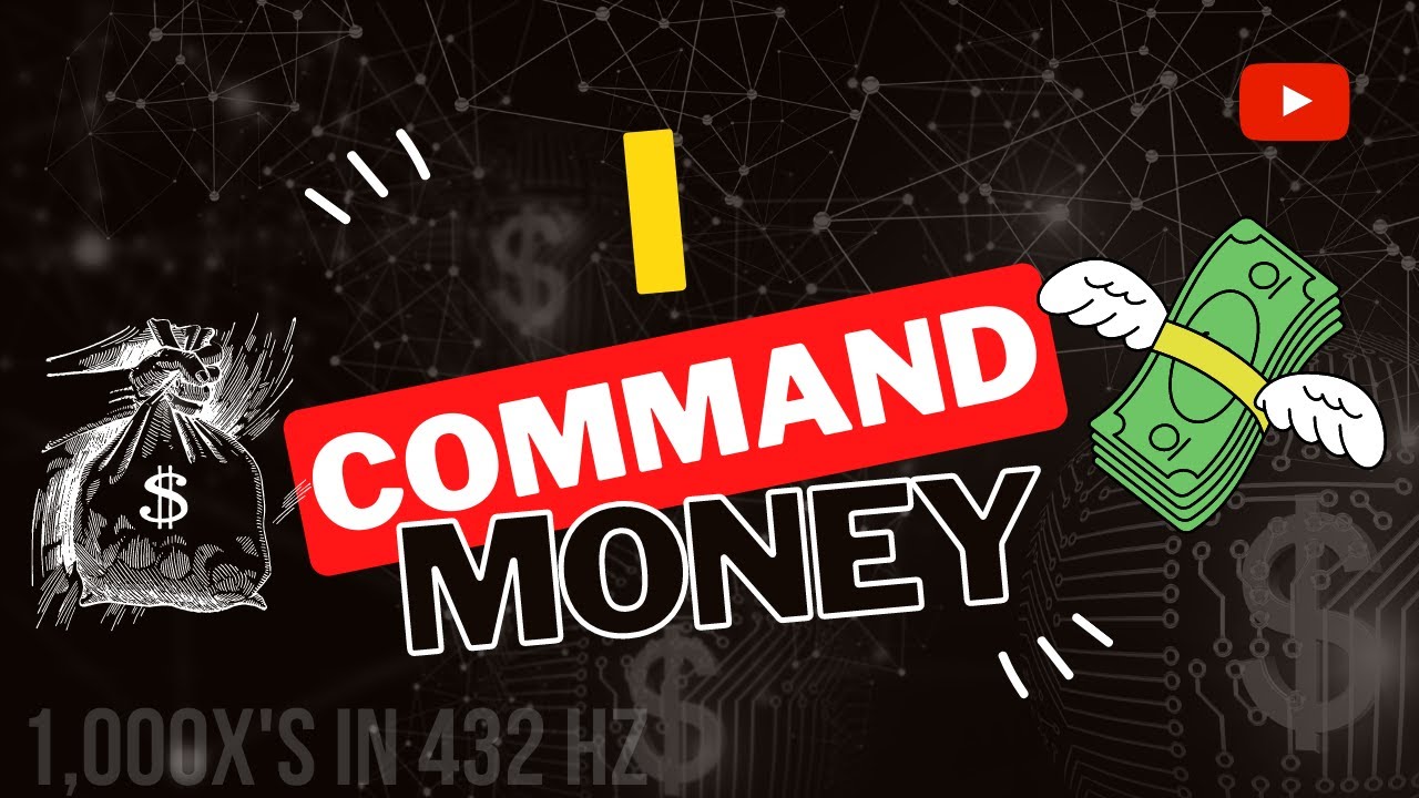 "I Command Money" Said over 1,000x's (Play on while sleeping!)