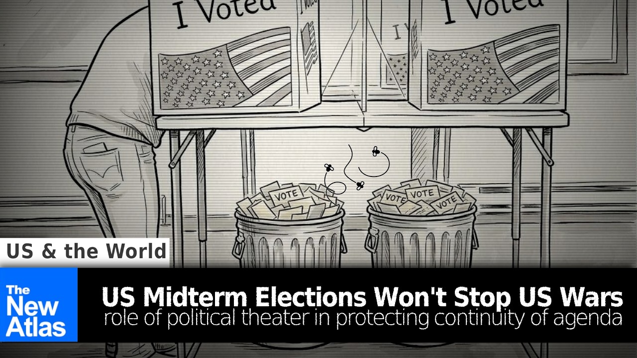 US Midterm Elections Won't Stop US Wars - How the Political Circus Ensures Continuity of Agenda