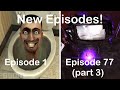 Skibidi Toilet 1 77 Part 3 All Episodes Episode 77 Part 4