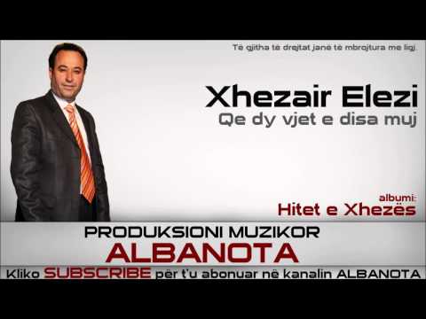 Xhezair Elezi XHEZA - Qe dy vjet e disa muaj