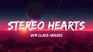 Gym Class Heroes - Stereo Hearts (Lyrics) - Noah Kahan With Post Malone, Luke Combs, Newjeans, Newje