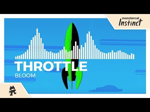 Throttle - Bloom [Monstercat Release]