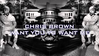 Chris Brown - Want you to want me