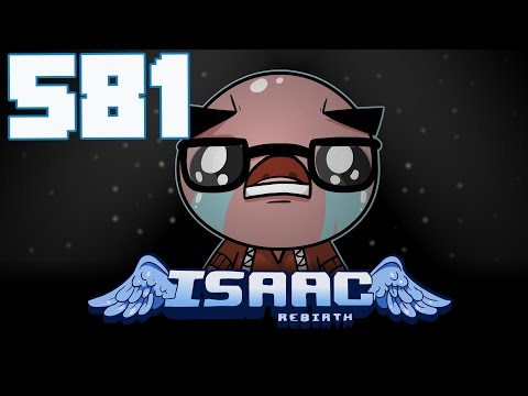 The Binding of Isaac: Rebirth - Let's Play - Episode 581 [Rules]