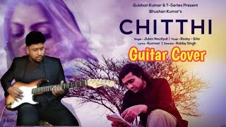 Download lagu Teri Chitthi Pate Pe Aaye Na Jubin Nautiyal Guitar... mp3