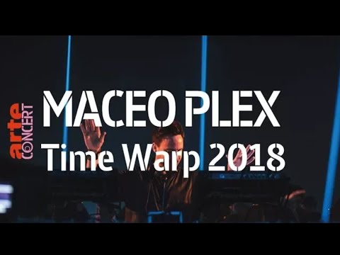 Maceo Plex – Time Warp 2018 (Full Set HiRes) – ARTE Concert