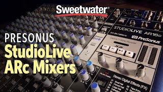 Video thumbnail for PreSonus StudioLive ARc Series Mixers Overview by Sweetwater