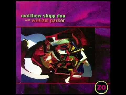 Matthew Shipp Duo With William Parker – Zo (1994) Full Album