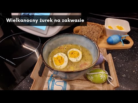Pyszny żurek wielkanocny na zakwasie z Thermomix // ThermoBajka