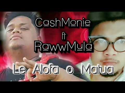 Cash Monie ft Raww Mula - Alofa o Matua