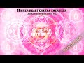 ★Higher Heart Chakra Healing Music (Thymus Chakra) (Anahata) Healing Balancing Energizing Formula★