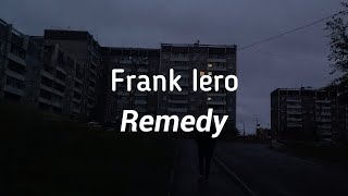 Frank Iero - Remedy (Lyrics)