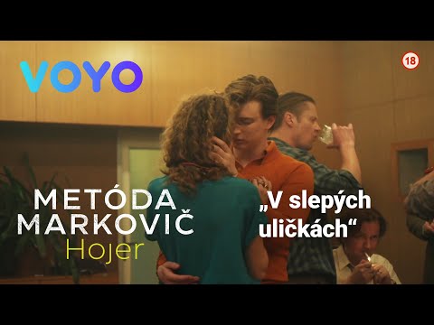 V slepých uličkách | Metóda Markovič: Hojer | Voyo Originál