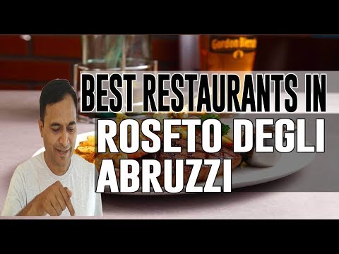 Best Restaurants and Places to Eat in Roseto Degli Abruzzi, Italy