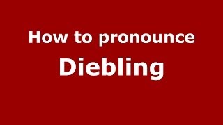 How to pronounce Diebling