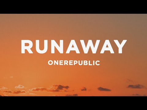 OneRepublic - RUNAWAY (Lyrics)
