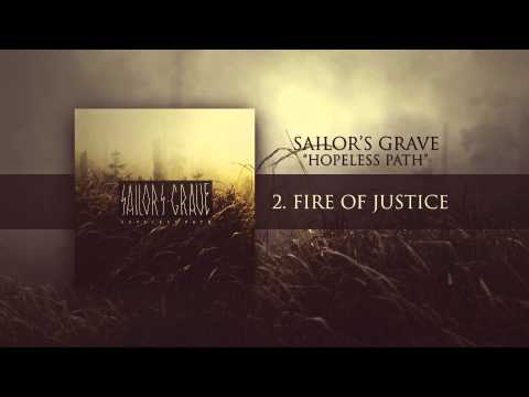 Sailor's Grave - Fire Of Justice