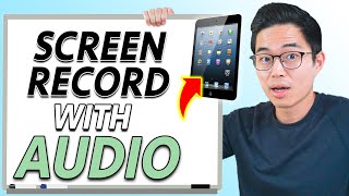 How to Record Your iPad Screen With Audio (Step by Step Tutorial)