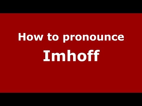 How to pronounce Imhoff (Spanish/Argentina) - PronounceNames.com